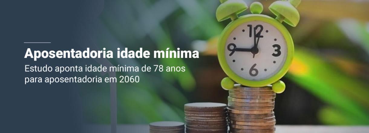 [Estudo aponta idade mínima de 78 anos para aposentadoria em 2060]